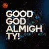 Luyo - Good God Almighty! - Single